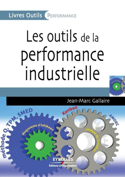 Les outils de la performance industrielle