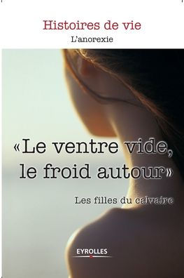 Le ventre vide, le froid autour