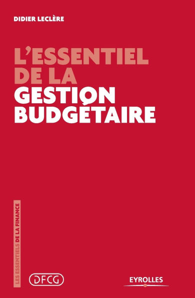 L'essentiel de la gestion budgï¿½taire