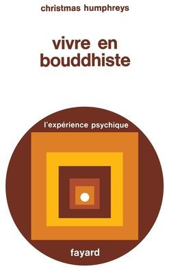 Vivre en bouddhiste