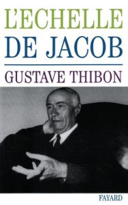 Title: L'Echelle de Jacob, Author: Gustave Thibon