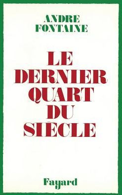 Le Dernier Quart du siï¿½cle