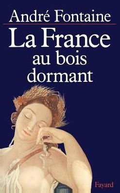 La France au bois dormant