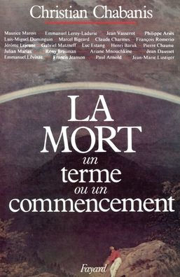 La Mort, un terme ou un commencement ?