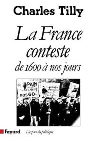Title: La France conteste, Author: Tilly-C