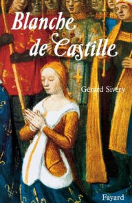 Title: Blanche de Castille, Author: Sivery-G
