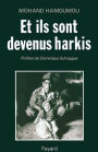 Et ils sont devenus harkis