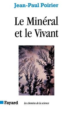 Le Minï¿½ral et le Vivant