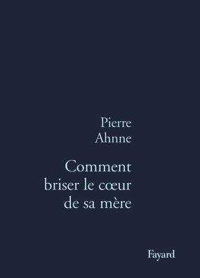Comment briser le coeur de sa mï¿½re