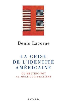 La Crise de l'identitï¿½ amï¿½ricaine