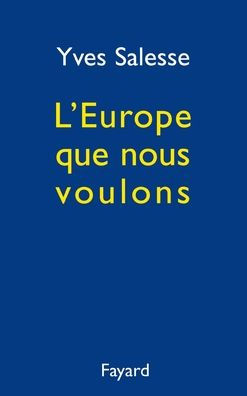 L'Europe que nous voulons