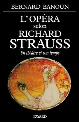 Opï¿½ra selon Richard Strauss
