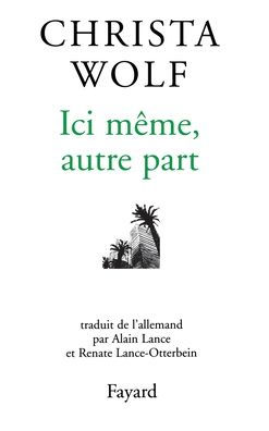 Ici mï¿½me, autre part