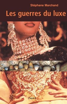 Les guerres du luxe