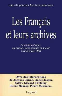 Les Franï¿½ais et leurs archives