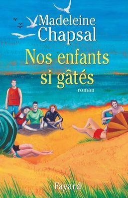 Nos enfants si gï¿½tï¿½s