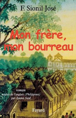 Mon frï¿½re, mon bourreau