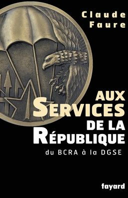 Aux Services de la Rï¿½publique