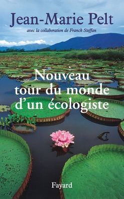 Nouveau Tour Du Monde d'Un Ecologiste