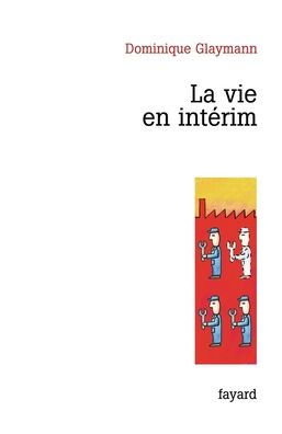 La vie en intï¿½rim