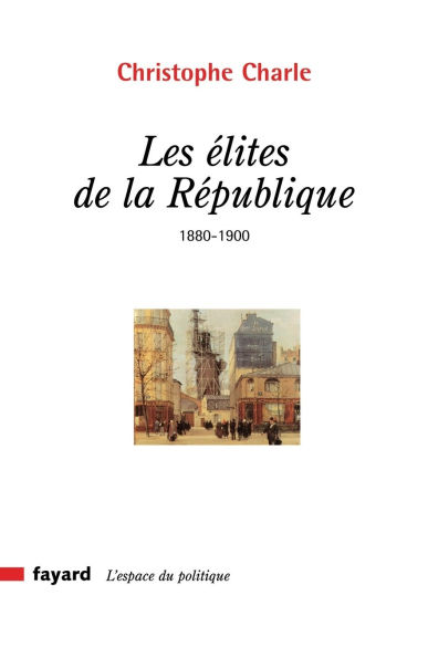 Les ï¿½lites de la Rï¿½publique