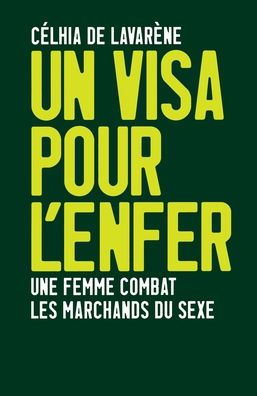 Un Visa Pour L Enfer
