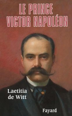 Le Prince Victor Napolï¿½on