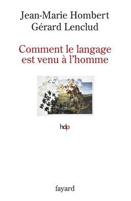 Comment le langage est venu ï¿½ l'homme