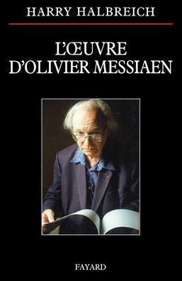 L Oeuvre D Olivier Messiaen