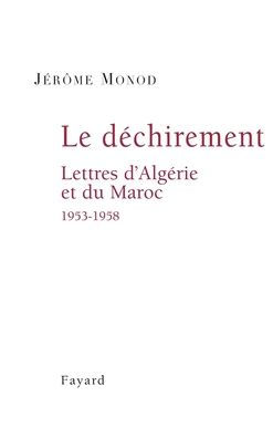 Le Dï¿½chirement. Lettres d'Algï¿½rie et du Maroc 1953-1958