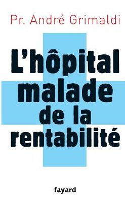 L'hï¿½pital, malade de la rentabilitï¿½
