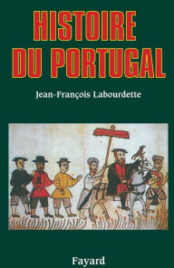 Title: Histoire du Portugal, Author: Jean-François Labourdette