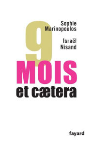 Title: 9 mois, et caetera, Author: Sophie Marinopoulos