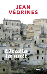 Title: L'Italie la nuit, Author: Jean Védrines