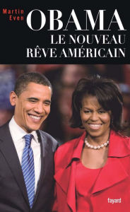 Title: Obama, le nouveau rêve américian, Author: Martin Even