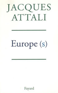 Title: Europe(s), Author: Jacques Attali