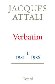 Title: Verbatim: Chronique des années 1981-1986, Author: Jacques Attali