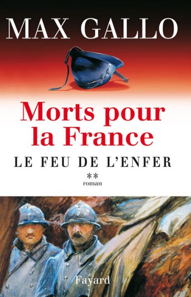 Morts pour la France, tome 2: Le Feu de l'enfer