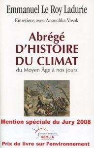 Title: Abrégé d'histoire du climat: Du Moyen Âge à nos jours, Author: Emmanuel Le Roy Ladurie