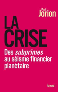 Title: La Crise, Author: Paul Jorion