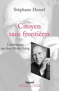 Title: Citoyen sans frontières, Author: Stéphane Hessel