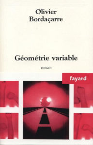 Title: Géométrie variable, Author: Olivier Bordaçarre