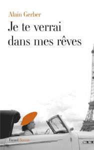 Title: Je te verrai dans mes rêves, Author: Alain Gerber