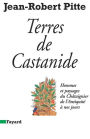 Terres de Castanide: Hommes et paysages du Châtaignier de l'Antiquité à nos jours
