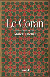 Title: Le Coran, Author: Malek Chebel
