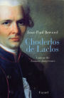 Choderlos de Laclos: L'auteur des Liaisons dangereuses