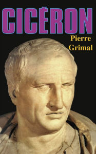 Title: Cicéron, Author: Pierre Grimal