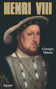 Title: Henri VIII, Author: Georges Minois