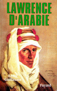 Title: Lawrence d'Arabie, Author: André Guillaume