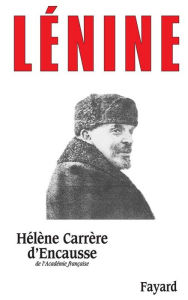 Title: Lénine, Author: Hélène Carrère d'Encausse
